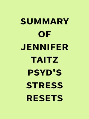 cover image of Summary of Jennifer  Taitz PsyD's Stress Resets